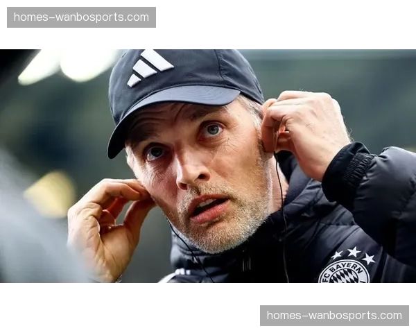 图赫尔应对北美高温环境 战术布置考虑球员体能分配